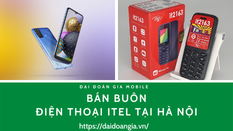Đại lý bán buôn điện thoại Itel tại Hà Nội