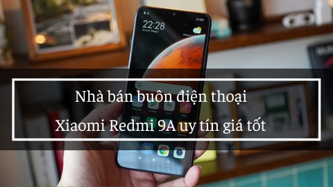 Xiaomi Redmi 9A giá quá hời. Liên hệ mua tại Đại Đoàn Gia