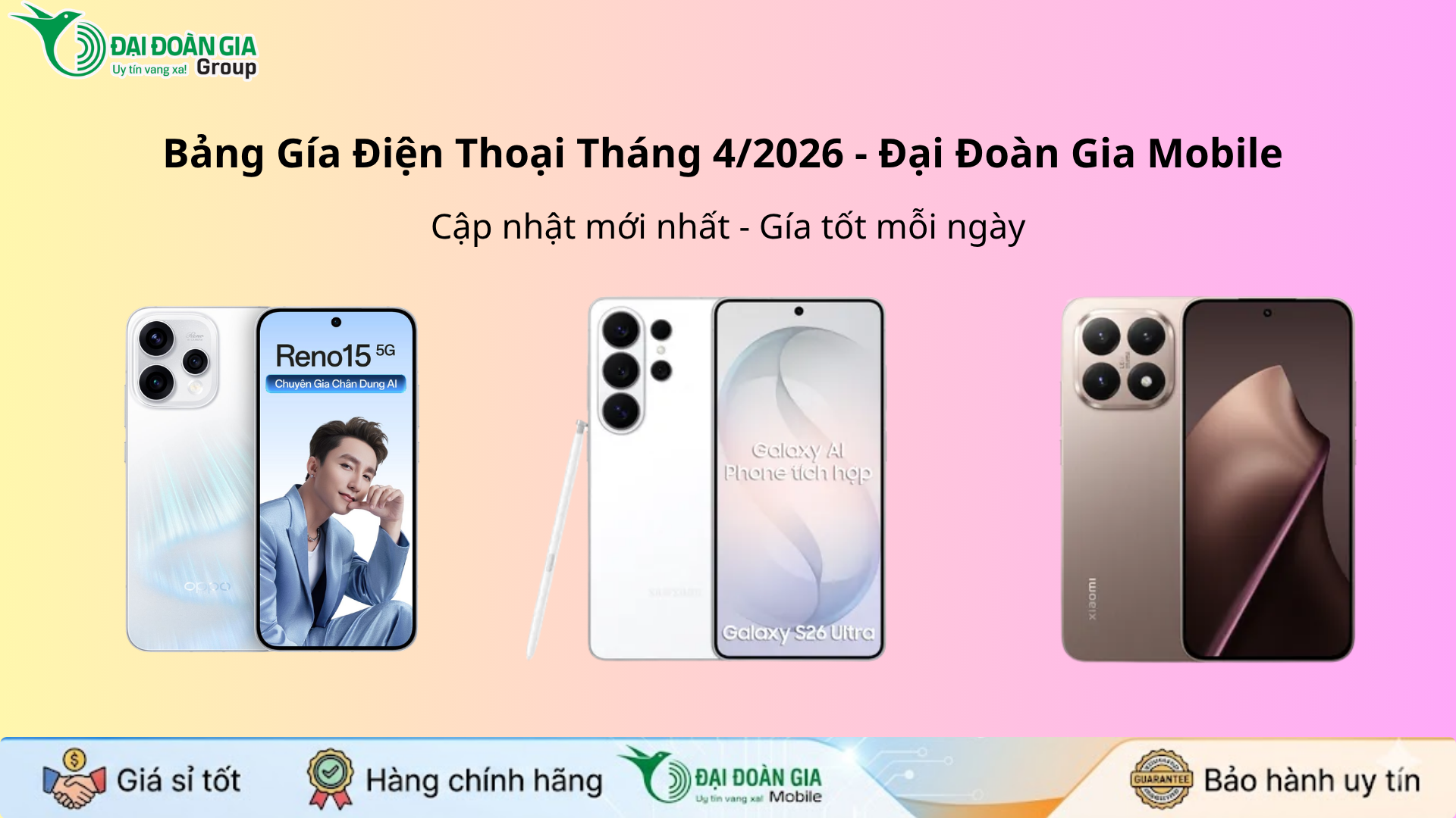 Bảng giá điện thoại mới nhất tháng 4 tại Đại Đoàn Gia