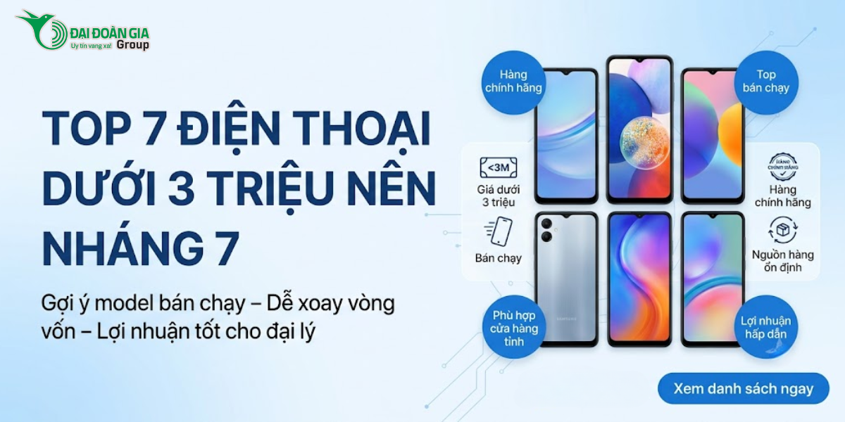 TOP 7 điện thoại dưới 3 triệu nên nhập tháng 7