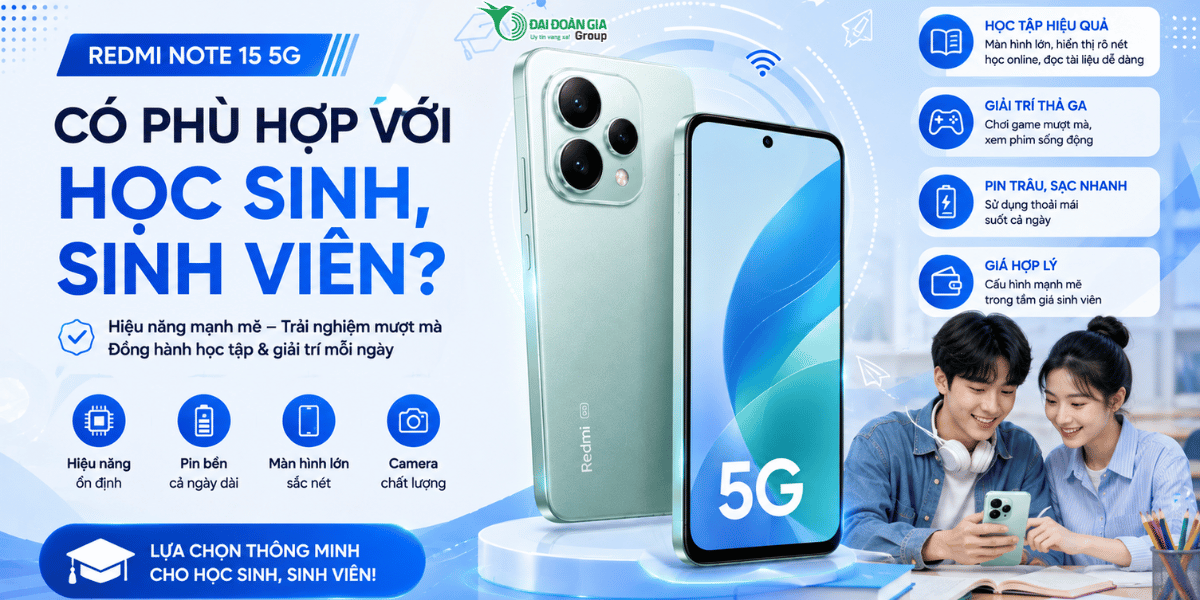 Redmi Note 15 5G có phù hợp với học sinh, sinh viên?