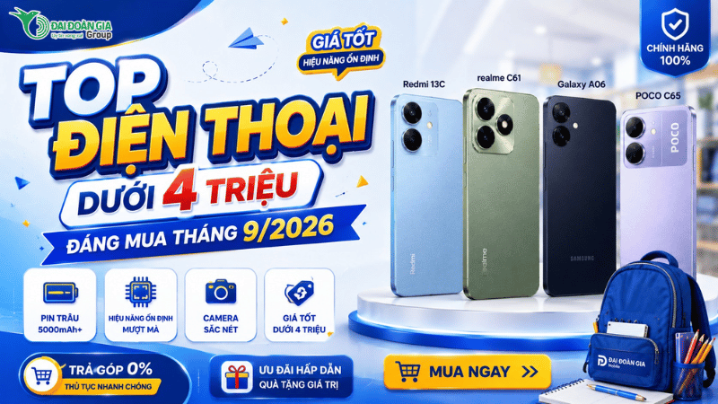 Top điện thoại dưới 4 triệu đáng mua tháng 9/2026