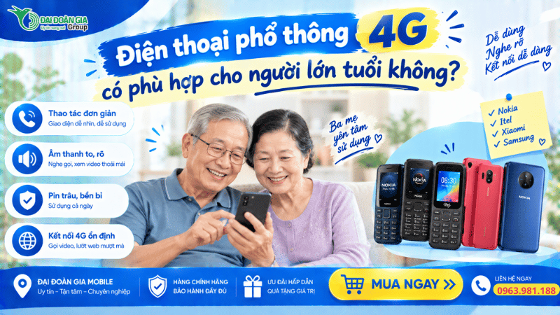 Điện thoại phổ thông 4G có phù hợp cho người lớn tuổi không?